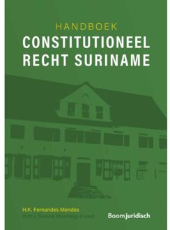 Handboek Constitutioneel Recht Suriname - H.K. Fernandes Mendes
