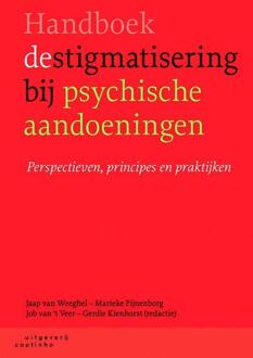 Handboek destigmatisering bij psychische aandoeningen - Boek J. van Weeghel (9046904989)