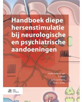 Handboek diepe hersenstimulatie bij neurologische en psychiatrische aandoeningen - Boek Springer Media B.V. (9036809584)