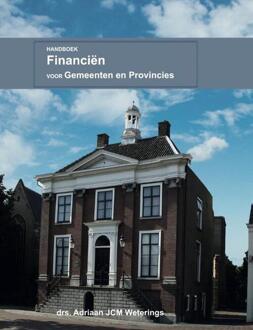 Handboek Financiën Gemeenten en Provincies - Boek Ajcm Weterings (9082581426)