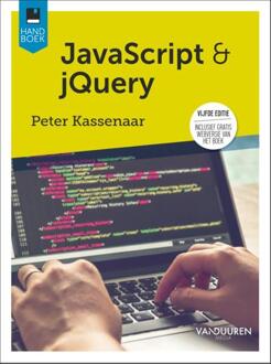 Handboek Javascript & jQuery -  Peter Kassenaar (ISBN: 9789463564038)