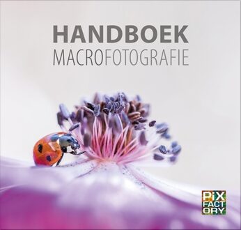 Handboek Macrofotografie - Handboeken Natuurfotografie