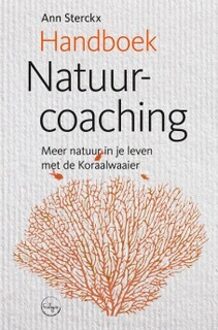 Handboek Natuurcoaching -  Ann Sterckx (ISBN: 9789490384258)
