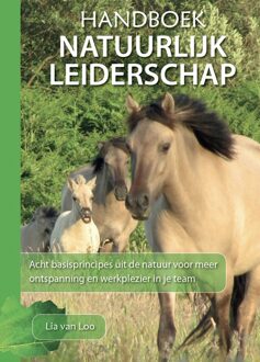 Handboek natuurlijk leiderschap - Lia van Loo - ebook