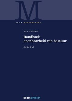 Handboek openbaarheid van bestuur - E.J. Daalder - ebook