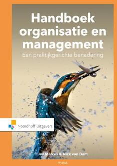 Handboek Organisatie En Management. Een