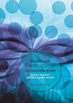 Handboek Participatief Actieonderzoek -  Madelon Eelderink (ISBN: 9789085603634)