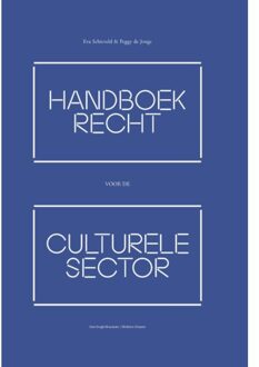 Handboek recht voor de culturele sector - Boek Eva Schieveld (9013145876)