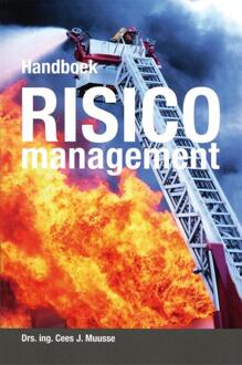 Handboek risicomanagement - Boek Cees J. Muusse (9078440341)