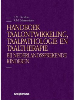 Handboek taalontwikkeling, taalpathologie en taaltherapie bij Nederlandssprekende kinderen