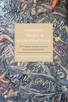 Handboek trauma- & rouwverwerking -  Dr. Margaret Diekhuis-Kuiper (ISBN: 9789465282954)