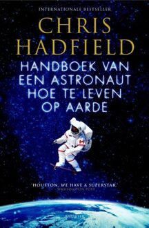 Handboek van een astronaut hoe te leven op aarde - eBook Chris Hadfield (9045211149)