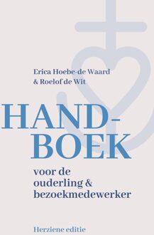 Handboek voor de ouderling en bezoekmedewerker - Erica Hoebe-de Waard, Roelof de Wit - ebook