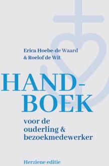 Handboek voor de ouderling en bezoekmedewerker -  Erica Hoebe-de Waard, Roelof de Wit (ISBN: 9789043543736)