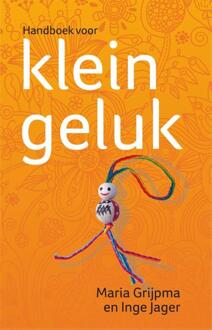 Handboek voor klein geluk - Boek Maria Grijpma (9045313138)