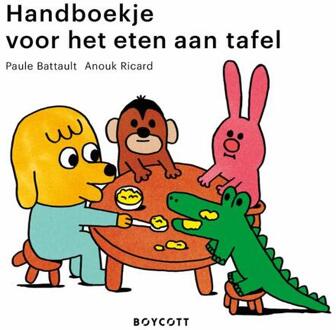 Handboekje Voor Het Eten Aan Tafel - Paule Battault