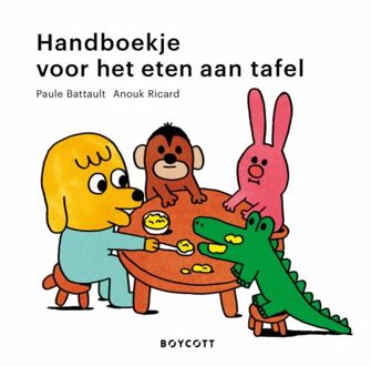 Handboekje Voor Het Eten Aan Tafel - Paule Battault