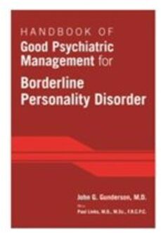 Handbook of Good Psychiatric Management for Borderline Personality Disorder