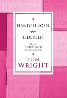 Handelingen voor iedereen / 1 Hoofdstuk 1-12 - Boek Tom Wright (9051943148)