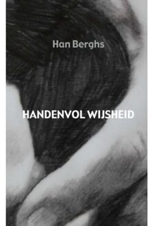 Handenvol wijsheid - Boek Han Berghs (946342511X)