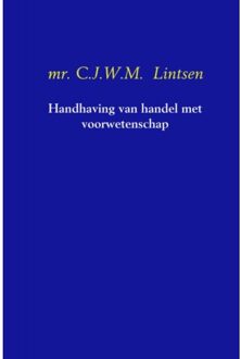 Handhaving van handel met voorwetenschap - Boek C.J.W.M. Lintsen (9402155171)