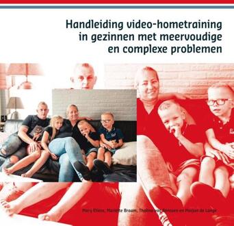 Handleiding video-hometraining in gezinnen met meervoudige en complexe problemen