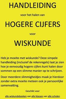 Handleiding voor het halen van hogere cijfers voor wiskunde -  E.J.M. Groenendijk (ISBN: 9789090394237)