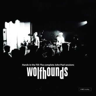 Hands In The Till: The Complete John Peel Sessions