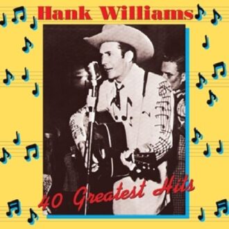 Hank Williams 40 GREATEST HITS Country Vinyl