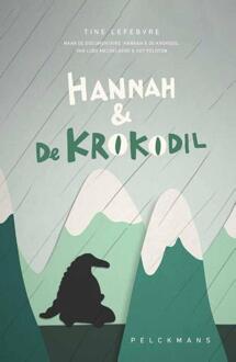 Hannah en de Krokodil -  Tine Lefebvre (ISBN: 9789464291704)
