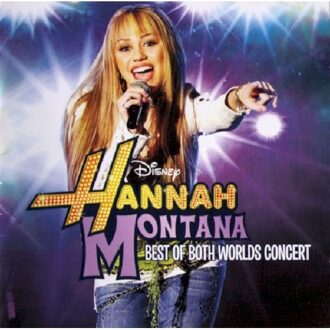 Hannah Montana/Miley Cyrus: Best Of Both Worlds Concert - V/a (various Artists)