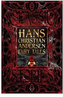 Hans Christian Andersen Fairy Tales - Gothic Fantasy - Hans Christian Andersen