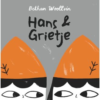 Hans En Grietje - Bethan Woollvin