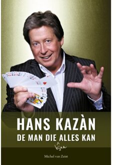 Hans Kazàn, De Man Die Bijna Alles Kan - Michel van Zeist