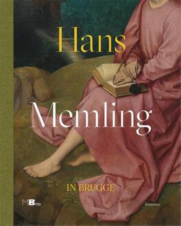 Hans Memling in Brugge -  Anna Koopstra (ISBN: 9789464666885)