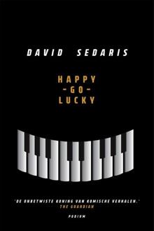 Happy-go-lucky -  David Sedaris (ISBN: 9789463811620)