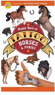 Happy Herd Of Tattoo Horses & Ponies - Tattoos That Teach - Editors of Storey Publishing