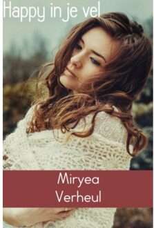 Happy in je vel - Boek Miryea Verheul (9463422048)