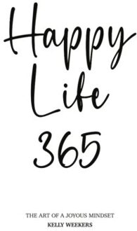 Happy Life 365 - Kelly Weekers
