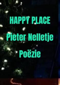 Happy Place -  Pieter Nelletje (ISBN: 9789403719849)