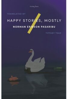 Happy Stories, Mostly - Norman Erikson Pasaribu