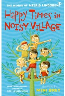 Happy Times In Noisy Village - Astrid Lindgren