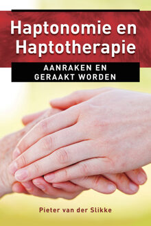 Haptonomie en haptotherapie - Boek Pieter van der Slikke (9020211579)