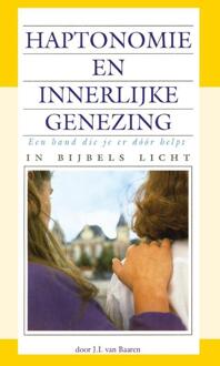 Haptonomie en innerlijke genezing - Baaren en J.I. van Baaren - 000