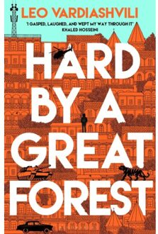Hard By A Great Forest - Leo Vardiashvili