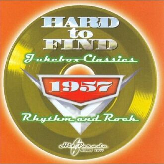 Hard To Find Jukebox Classics 1957