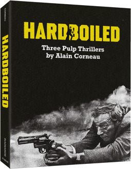 Hardboiled: Three Pulp Thrillers by Alain Corneau (Limited Edition)