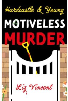Hardcastle & Young - Motiveless Murder - Liz Vincent