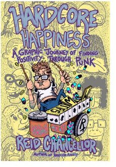 Hardcore Happiness - Reid Chancellor