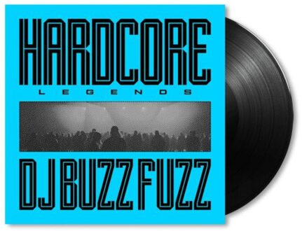 Hardcore Legends - Dj Buzz Fuzz
